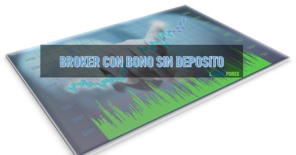 Mejores bonos de brokers sin deposito
