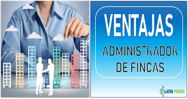 Ventajas de contar con un administrador de fincas