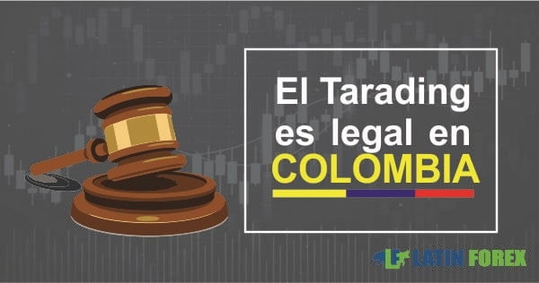trading legal o ilegal en colombia